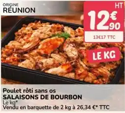 Promocash SALAISSONS DE BOURBON Poulet rôti sans os offre