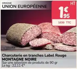 Promocash Montagne Noire Charcuterie en tranches Label Rouge offre