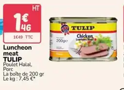 Promocash TULIP Luncheon meat offre