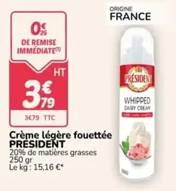 Promocash PRESIDENT Crème légère fouettée offre