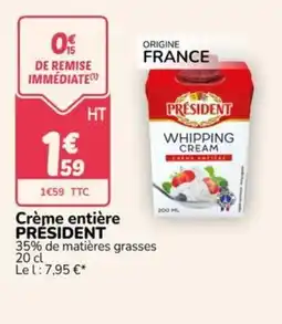 Promocash PRESIDENT Crème entière offre