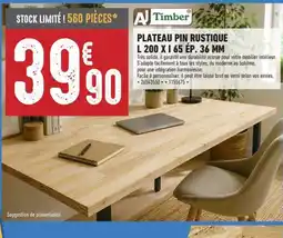 Brico Cash AJ Timber PLATEAU PIN RUSTIQUE offre