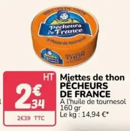 Promocash Pêcheurs de France Miettes de thon offre