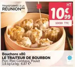 Promocash LE TRAITEUR DE BOURBON Bouchons offre
