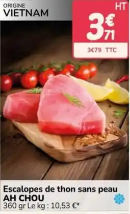 Promocash AH CHOU Escalopes de thon sans peau offre