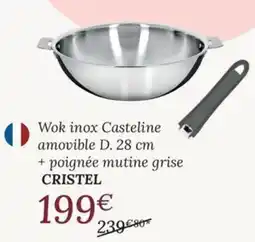 Ambiances & Styles CRISTEL Wok inox Casteline offre