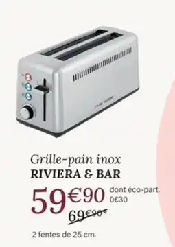 Ambiances & Styles RIVIERA & BAR Grille-pain inox offre