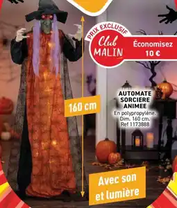 Trafic Club MALIN AUTOMATE SORCIERE ANIMEE offre