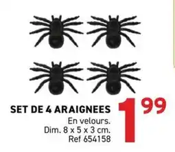 Trafic SET DE 4 ARAIGNEES offre