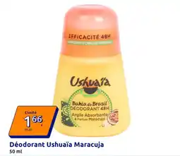 Action Ushuaïa Déodorant Maracuja offre