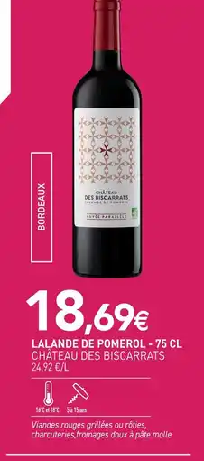 naturéO Château des biscarrats lalande de pomerol bordeaux 75 cl offre