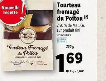 Lidl Tourteau Fromagé Du Poitou Saveurs De Nos Régions offre
