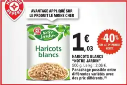 E.Leclerc Drive Notre Jardin Haricots blancs offre