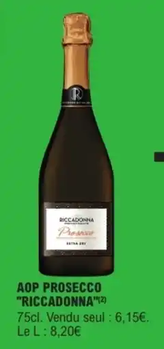 E.Leclerc Drive RICCADONNA Prosecco offre