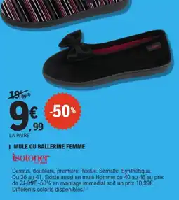 E.Leclerc Drive isotoner MULE OU BALLERINE FEMME offre