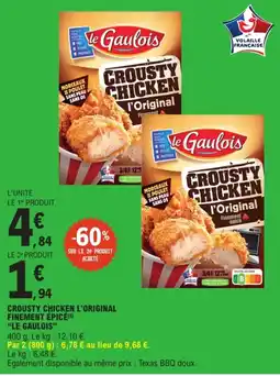 E.Leclerc Express Le Gaulois Crousty Chicken l'Original finement epice offre