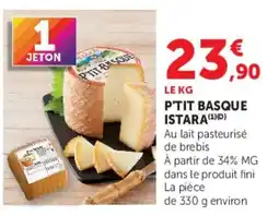 U Express PTIT BASQUE ISTARA offre
