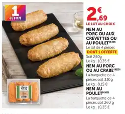 U Express Nem au porc ou aux crevettes ou au poulet offre