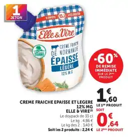 U Express Elle & Vire Crème fraîche épaisse et légère offre