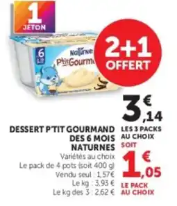 Hyper U NATURNES P'tit Gourmand offre