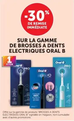 Hyper U Oral-B Brosses à dents électriques offre