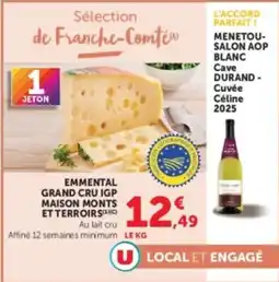Hyper U EMMENTAL GRAND CRU IGP MAISON MONTS ET TERROIRS offre