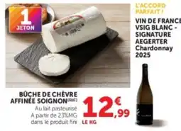 Hyper U Bûche de chèvre affinée soignonn offre