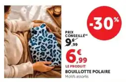 Hyper U BOUILLOTTE POLAIRE offre