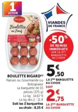Hyper U BIGARD Boulettes au Bœuf offre