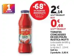 Hyper U MUTTI TOMATES CONCASSEES EN DES POLPA RUSTICA offre