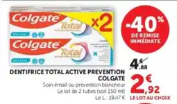 Hyper U Colgate DENTIFRICE TOTAL ACTIVE PREVENTION offre