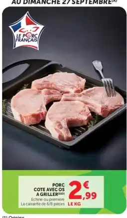 Hyper U Le Porc Français Porc cote avec os a griller offre
