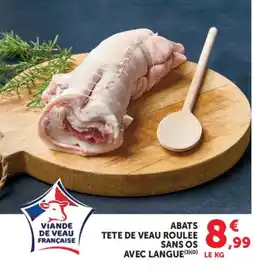 Super U ABATS TETE DE VEAU ROULEE SANS OS AVEC LANGUE offre