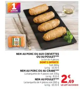 Super U Nem au porc ou aux crevettes ou au poulet offre