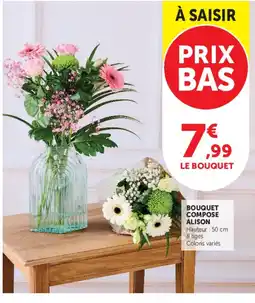 Super U BOUQUET COMPOSE ALISON offre