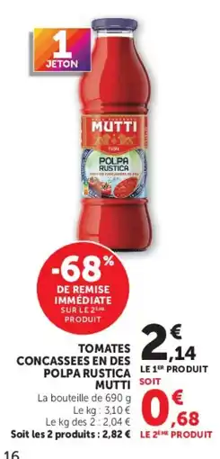 Super U MUTTI TOMATES CONCASSEES EN DES POLPA RUSTICA offre