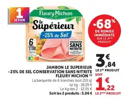 Super U Fleury Michon Jambon Le Superieur offre