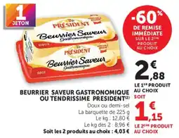 Super U PRÉSIDENT Beurrier Saveur Gastronomique offre