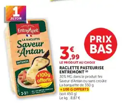 Super U Entremont Raclette offre