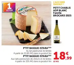 Super U P'TIT BASQUE ISTARA offre