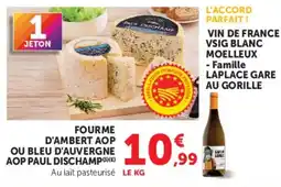 Super U Paul Dischamp Fourme d'Ambert AOP offre