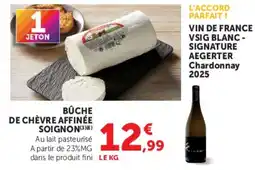 Super U Soignon Bûche de chèvre affinée offre