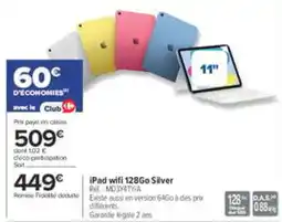 Carrefour iPad wifi 128Go Silver offre
