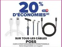 Carrefour Poss câbles offre