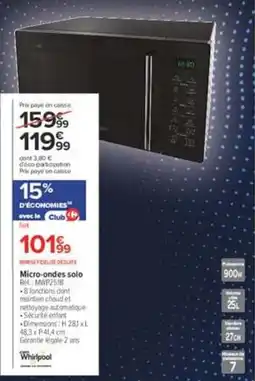 Carrefour Whirlpool Micro-ondes solo offre