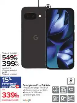 Carrefour Google Smartphone Pixel 9A Noir offre