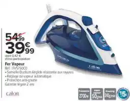 Carrefour Calor Fer Vapeur offre