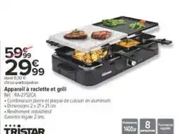 Carrefour TRISTAR Appareil à raclette et grill offre