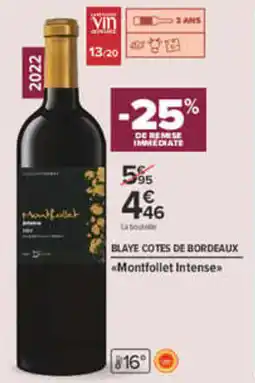 Carrefour Montfollet Intense offre