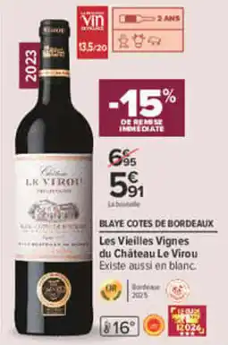 Carrefour Le Virou Les Vieilles Vignes offre